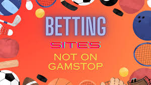 Explore the Best Sports Betting Sites Not on Gamstop Explore the Best Sports Betting Sites Not on Gamstop