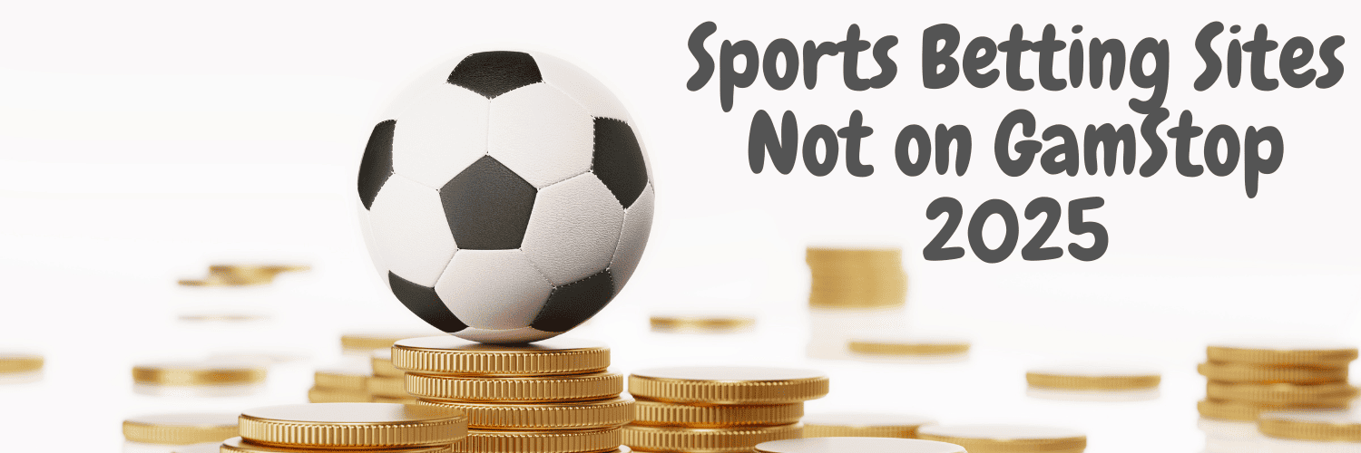 Explore the Best Sports Betting Sites Not on Gamstop Explore the Best Sports Betting Sites Not on Gamstop
